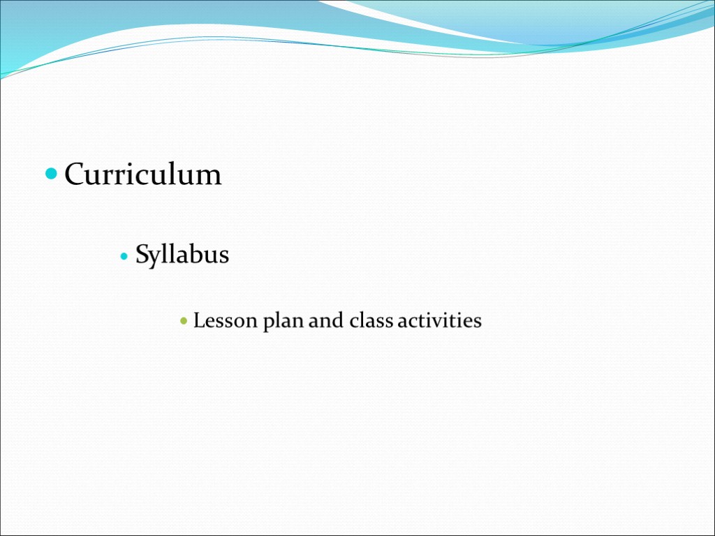 Curriculum Syllabus Lesson plan and class activities
